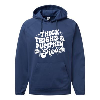 Thick Thighs Pumpkin Pies Autumn Thanksgiving Groovy Retro Performance Fleece Hoodie