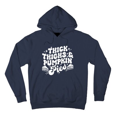 Thick Thighs Pumpkin Pies Autumn Thanksgiving Groovy Retro Hoodie