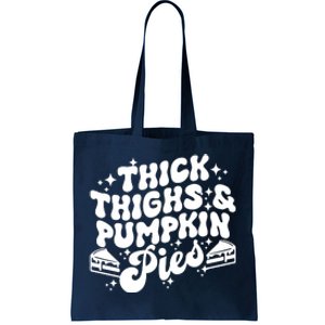 Thick Thighs Pumpkin Pies Autumn Thanksgiving Groovy Retro Tote Bag