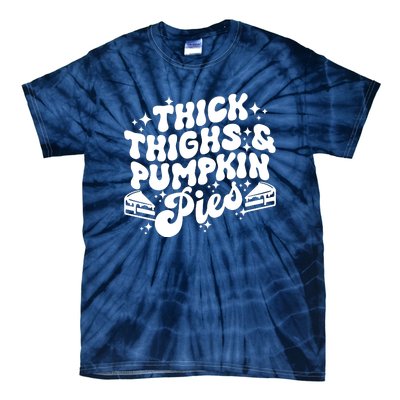 Thick Thighs Pumpkin Pies Autumn Thanksgiving Groovy Retro Tie-Dye T-Shirt