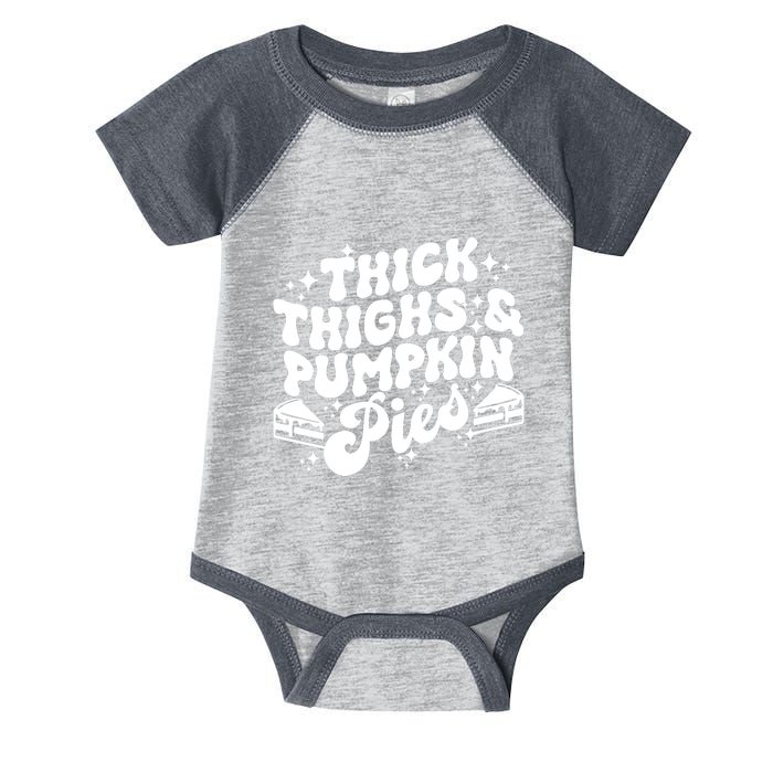 Thick Thighs Pumpkin Pies Autumn Thanksgiving Groovy Retro Infant Baby Jersey Bodysuit