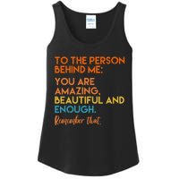 To The Person Behind Me You Are Amazing And Beautiful Quote Ladies Essential Tank