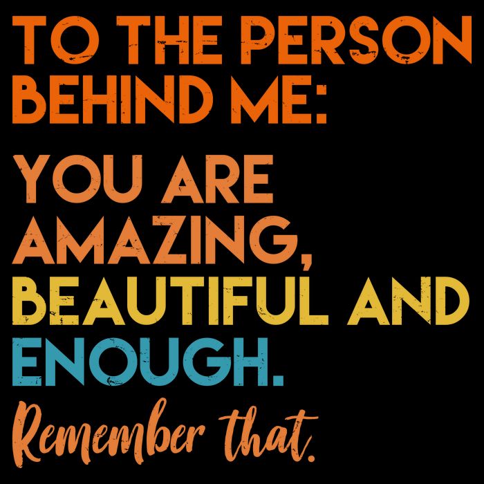 To The Person Behind Me You Are Amazing And Beautiful Quote 16 in Basic Backpack