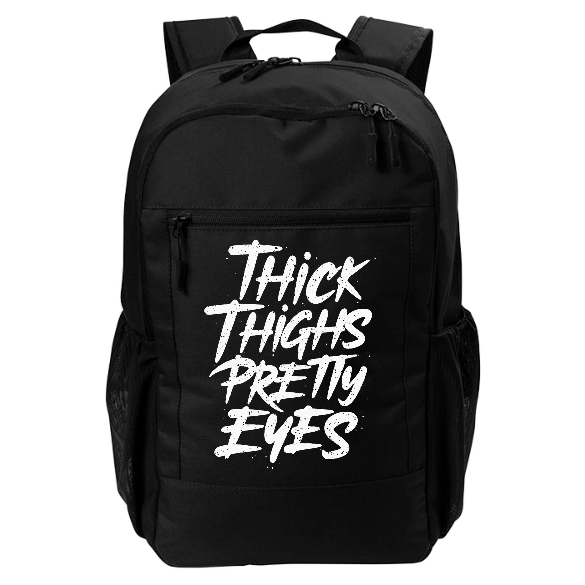 Thick Thighs Pretty Eyes Big Gym Fitness Backpack