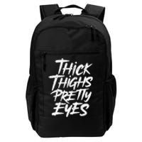 Thick Thighs Pretty Eyes Big Gym Fitness Daily Commute Backpack