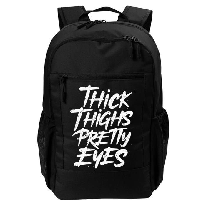 Thick Thighs Pretty Eyes Big Gym Fitness Daily Commute Backpack