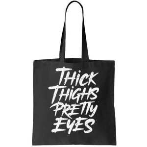 Thick Thighs Pretty Eyes Big Gym Fitness Tote Bag