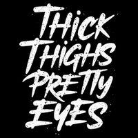 Thick Thighs Pretty Eyes Big Gym Fitness Womens Tank Top