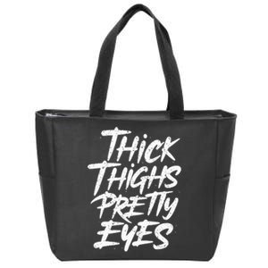 Thick Thighs Pretty Eyes Big Gym Fitness Zip Tote Bag