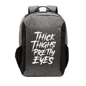 Thick Thighs Pretty Eyes Big Gym Fitness Vector Backpack