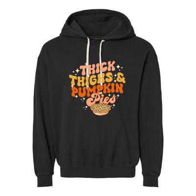 Thick Thighs Pumpkin Pies Autumn Thanksgiving Groovy Retro Garment-Dyed Fleece Hoodie