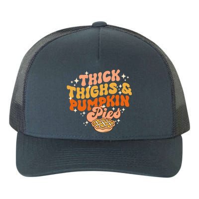 Thick Thighs Pumpkin Pies Autumn Thanksgiving Groovy Retro Yupoong Adult 5-Panel Trucker Hat