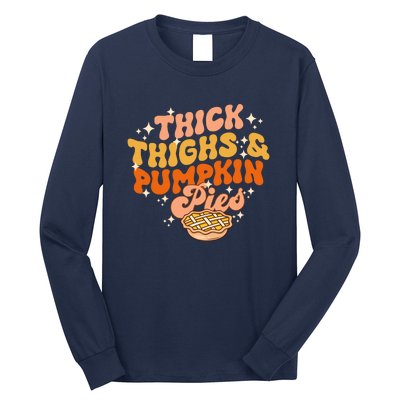 Thick Thighs Pumpkin Pies Autumn Thanksgiving Groovy Retro Long Sleeve Shirt