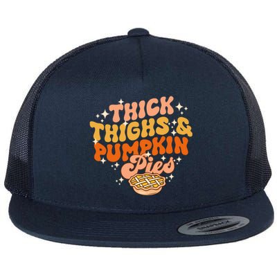 Thick Thighs Pumpkin Pies Autumn Thanksgiving Groovy Retro Flat Bill Trucker Hat