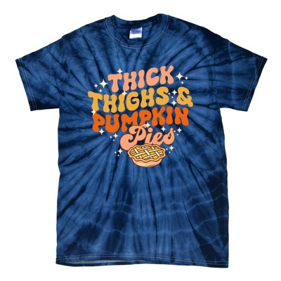 Thick Thighs Pumpkin Pies Autumn Thanksgiving Groovy Retro Tie-Dye T-Shirt