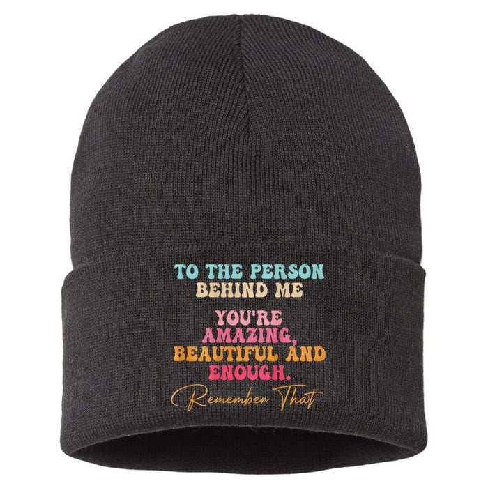 To The Person Behind Me You Matter Self Love Mental Health Sustainable Knit Beanie