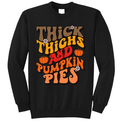 Thick Thighs Pumpkin Pies Autumn Thanksgiving Fall Season Sweatshirt