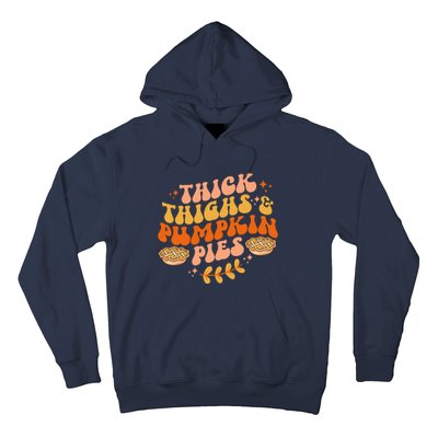 Thick Thighs Pumpkin Pies Autumn Thanksgiving Groovy Retro Hoodie