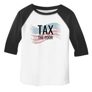 Tax The Poor Toddler Fine Jersey T-Shirt