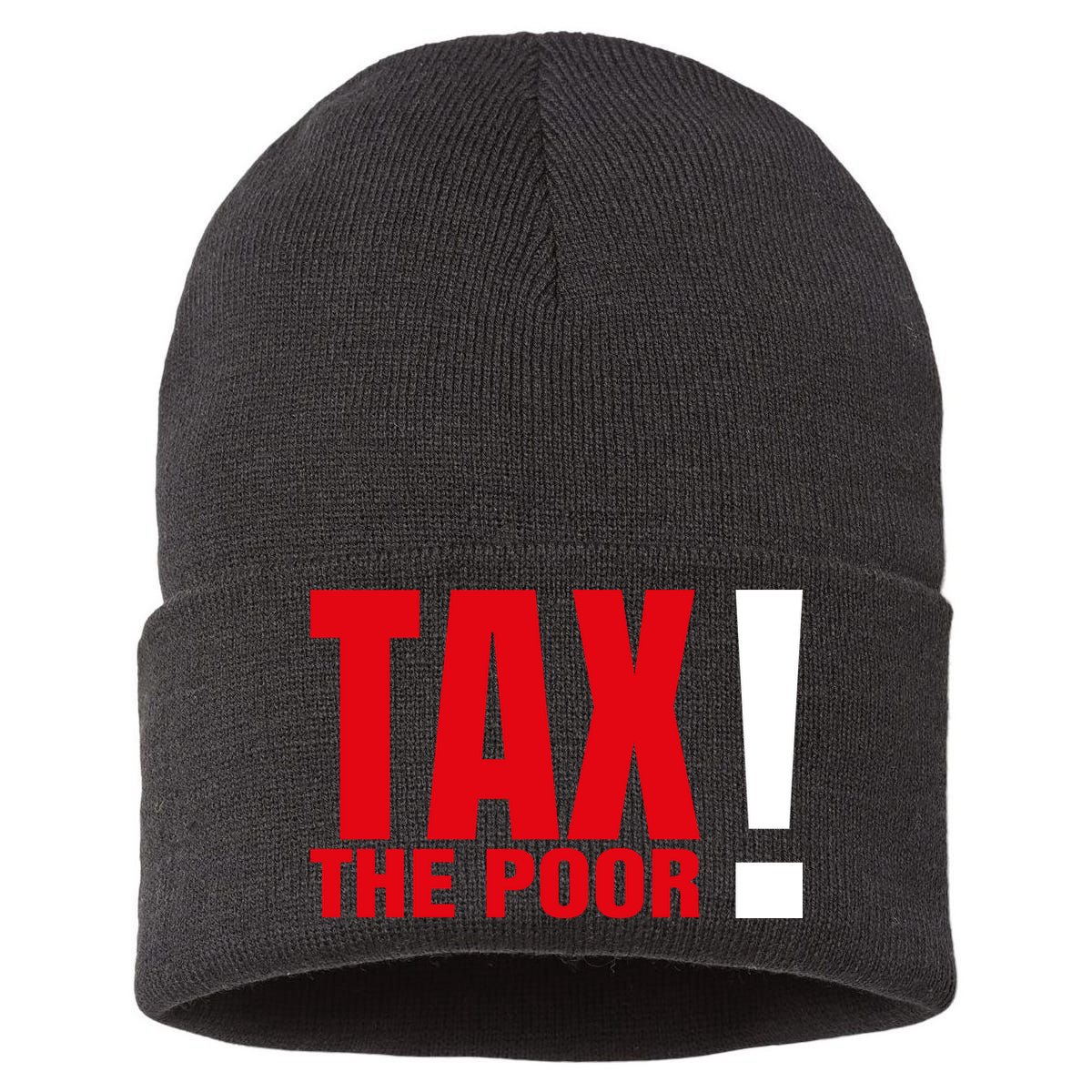 Tax The Poor Sustainable Knit Beanie