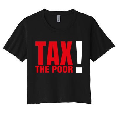 Tax The Poor Crop Top