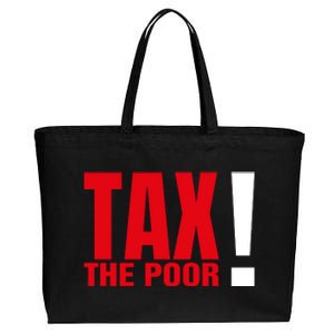 Tax The Poor Cotton Canvas Jumbo Tote