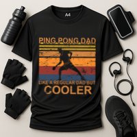 Table Tennis Player Ping Pong Father Table Tennis Dad Gift Cooling Performance Crew T-Shirt