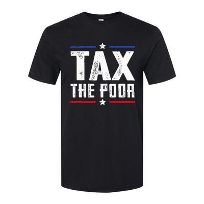 Tax The Poor Softstyle® CVC T-Shirt