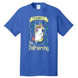 Trample The Patriarchy Unicorn Feminist Equal Rights Gift Meaningful Gift Tall T-Shirt