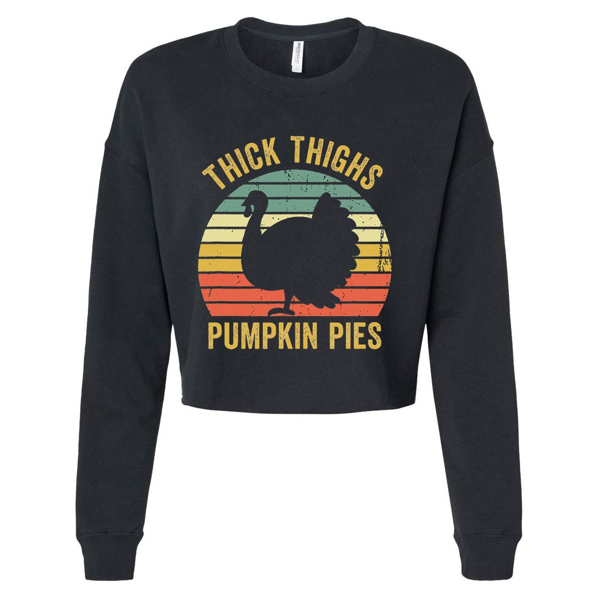 Thick Thighs Pumpkin Pies Thanksgiving Cropped Pullover Crew