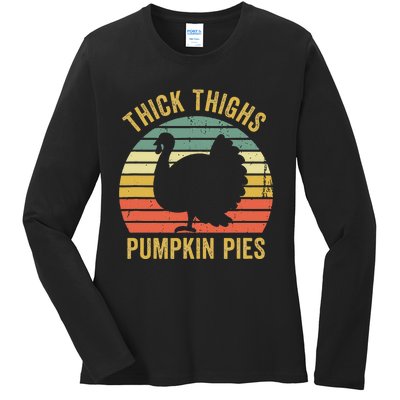 Thick Thighs Pumpkin Pies Thanksgiving Ladies Long Sleeve Shirt