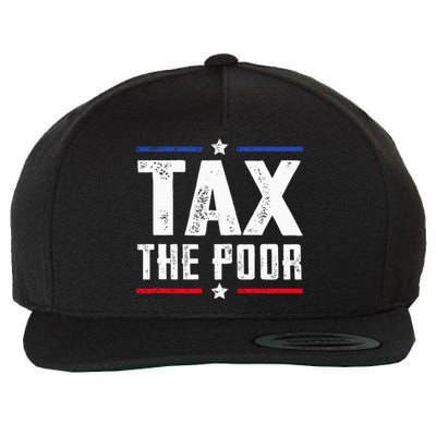 Tax The Poor Wool Snapback Cap