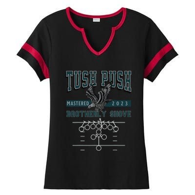 The Tush Push Eagles Brotherly Shove Ladies Halftime Notch Neck Tee