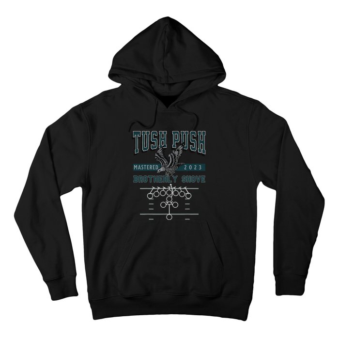 The Tush Push Eagles Brotherly Shove Hoodie