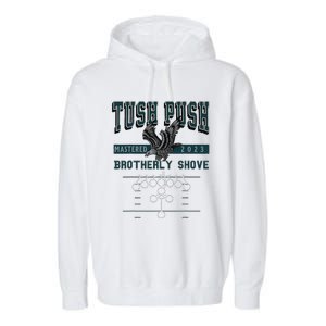 The Tush Push Eagles Brotherly Shove Garment-Dyed Fleece Hoodie