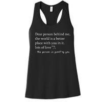 To The Person Behind Me Dear Person Behind Me You Matter Women's Racerback Tank