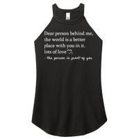 To The Person Behind Me Dear Person Behind Me You Matter Women's Perfect Tri Rocker Tank