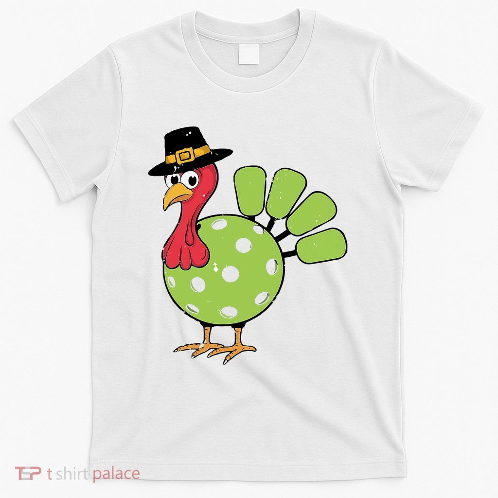 Thanksgiving Turkey Pickleball Pickle Ball T-Shirt