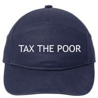 Tax The Poor 7-Panel Snapback Hat