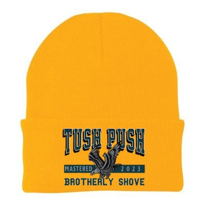 The Tush Push Eagles Brotherly Shove Knit Cap Winter Beanie