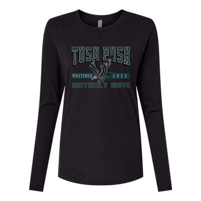 The Tush Push Eagles Brotherly Shove Womens Cotton Relaxed Long Sleeve T-Shirt