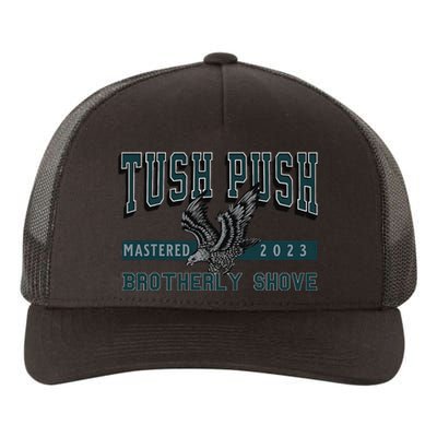 The Tush Push Eagles Brotherly Shove Yupoong Adult 5-Panel Trucker Hat