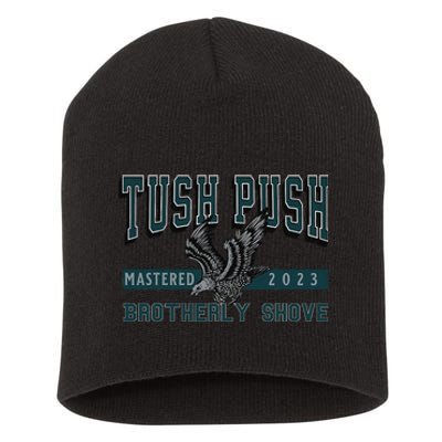 The Tush Push Eagles Brotherly Shove Short Acrylic Beanie