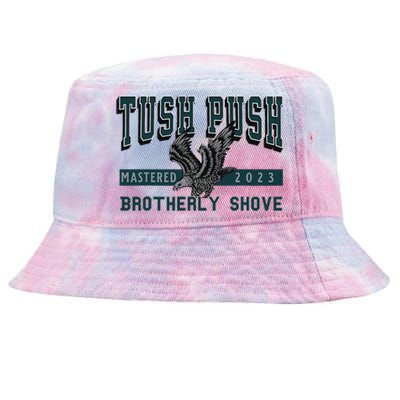 The Tush Push Eagles Brotherly Shove Tie-Dyed Bucket Hat