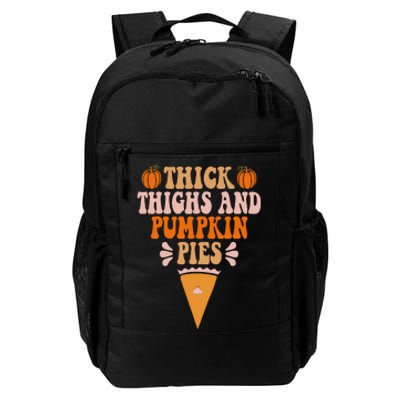 Thick Thighs & Pumpkin Pies Baby Thanksgiving Fall Autumn Daily Commute Backpack