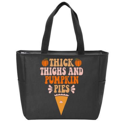 Thick Thighs & Pumpkin Pies Baby Thanksgiving Fall Autumn Zip Tote Bag