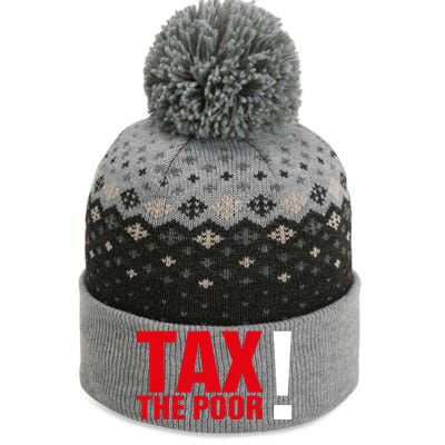 Tax The Poor The Baniff Cuffed Pom Beanie