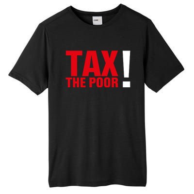 Tax The Poor Tall Fusion ChromaSoft Performance T-Shirt