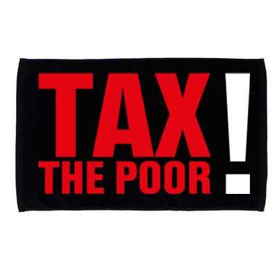 Tax The Poor Microfiber Hand Towel