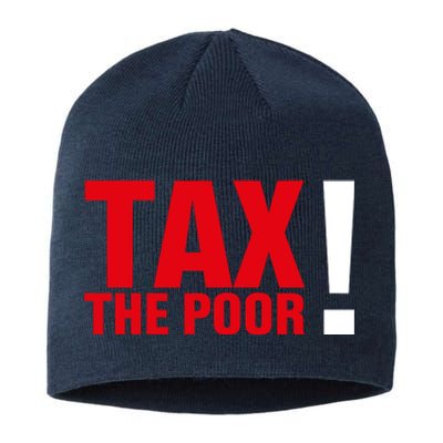 Tax The Poor Sustainable Beanie